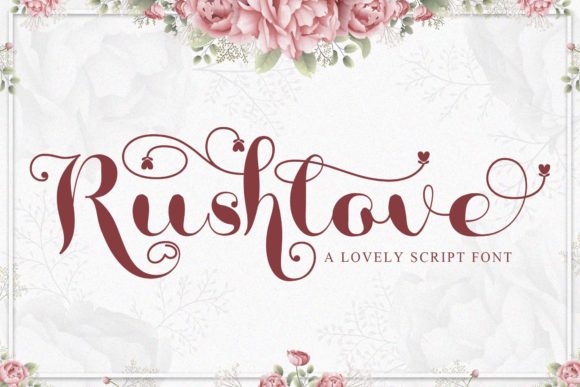 Rushlove: A Whimsical Script Font for Warm, Human Branding